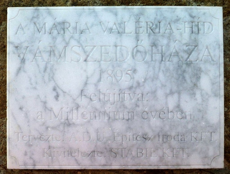 Esztergom, Marie Valerie Brücke, Esztergomer Auffahrt, Schild am Zöllnerhaus